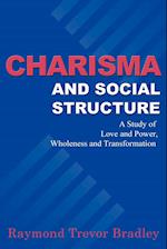 Charisma and Social Structure