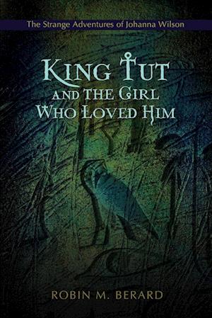 King Tut and the Girl Who Loved Him