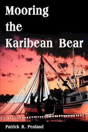 Mooring the Karibean Bear