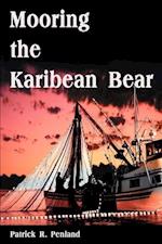 Mooring the Karibean Bear