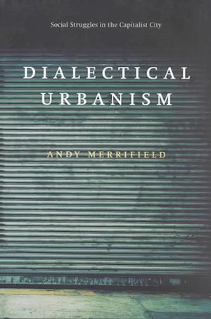 Dialectical Urbanism