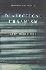 Dialectical Urbanism