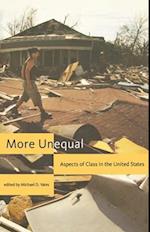 More Unequal: Aspects of Class in the United States 