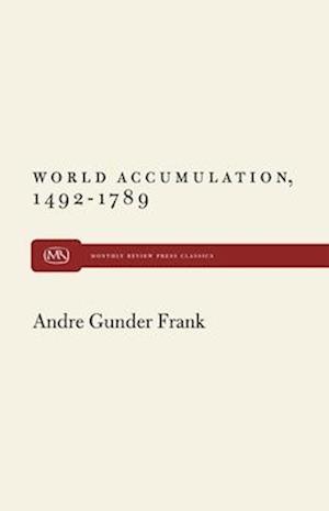 World Accumulation, 1492-1789