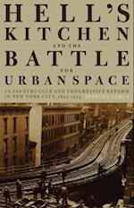 Hell's Kitchen and the Battle for Urban Space