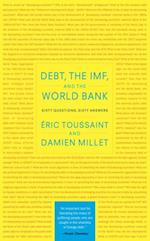 Debt, the IMF, and the World Bank