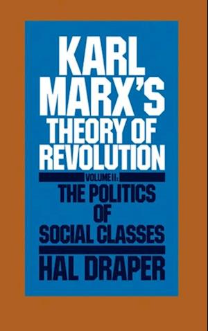 Karl Marx's Theory of Revolution Vol. II