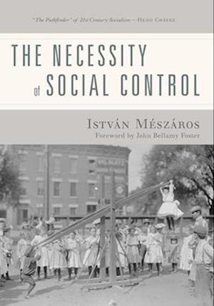 The Necessity of Social Control