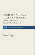 Racism and the Class Struggle: Further Pages from a Black Worker's Notebook 