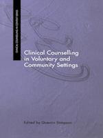 Clinical Counselling in Voluntary and Community Settings