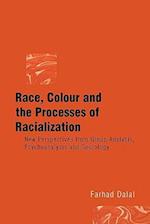 Race, Colour and the Processes of Racialization