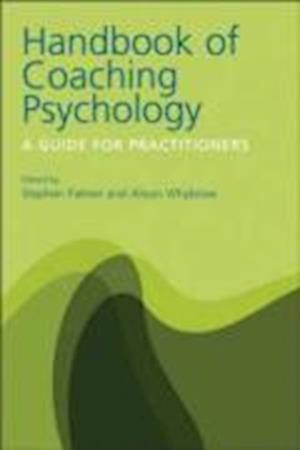 Handbook of Coaching Psychology