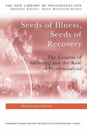 Seeds of Illness, Seeds of Recovery