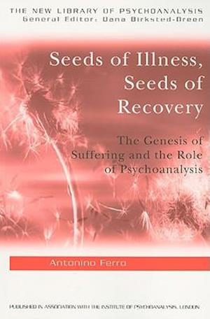 Seeds of Illness, Seeds of Recovery