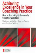 Achieving Excellence in Your Coaching Practice
