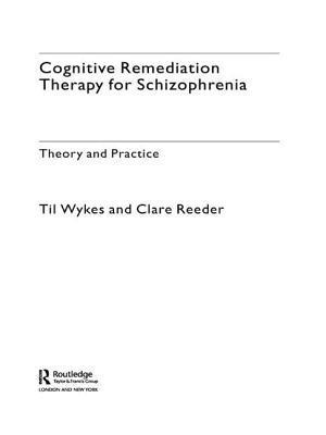 Cognitive Remediation Therapy for Schizophrenia