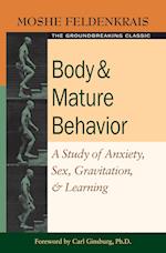 Body and Mature Behavior