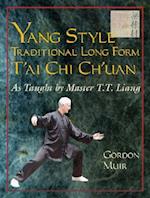 Yang Style Traditional Long Form T'Ai Chi Ch'uan