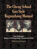 Cheng School Gao Style Baguazhang Manual