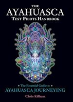 Ayahuasca Test Pilots Handbook