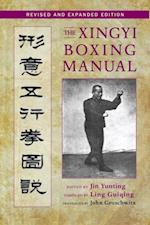 Xingyi Boxing Manual, Revised and Expanded Edition