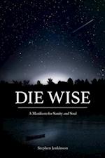 Die Wise