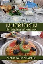 Nutrition for Enlightened Parenting