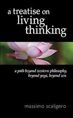 A Treatise on Living Thinking