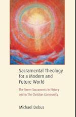 Sacramental Theology for a Modern and Future World