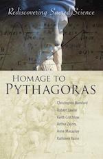 Homage to Pythagoras: Rediscovering Sacred Science 