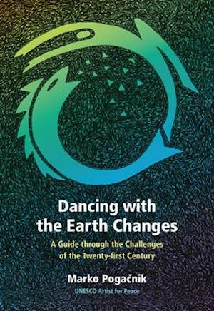 Dancing with the Earth Changes