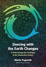 Dancing with the Earth Changes