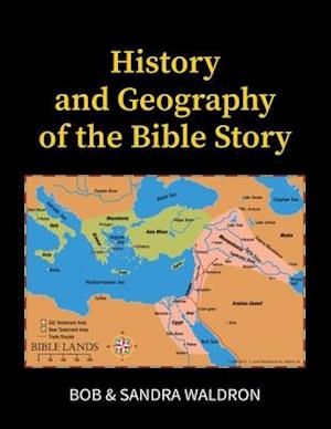 The History and Geography of the Bible Story