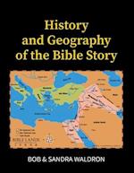 The History and Geography of the Bible Story