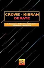 Crowe-Kieran Debate