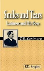 Smiles and Tears or Larimore and His Boys