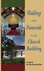 Weddings and Funerals in the Church Building