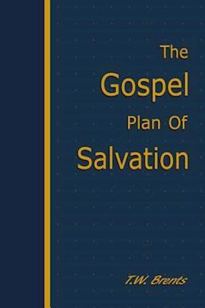 The Gospel Plan of Salvation