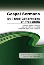 Gospel Sermons by Three Generations of Preachers
