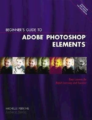 Beginner's Guide to Adobe Photoshop Elements