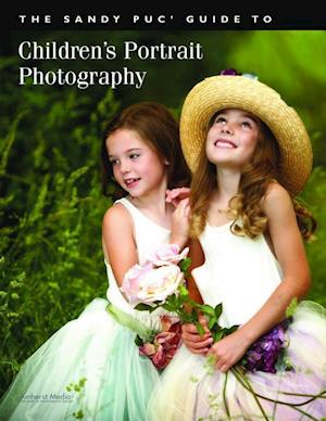 Puc', S:  The Sandy Puc' Guide To Children's Portrait Photog