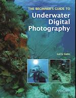 Beginner's Guide to Underwater Digital Photography