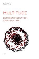 Multitude between Innovation and Negation