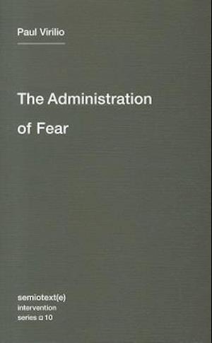 The Administration of Fear