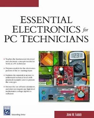 Essential Electronics for PC Technicians