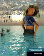 Character Animation with Poser Pro [With DVD]