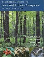 Technical Guide to Forest Wildlife Habitat Management in New England