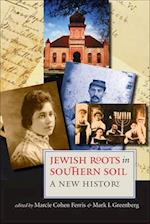 Jewish Roots in Southern Soil