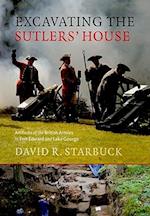 Excavating the Sutlers' House