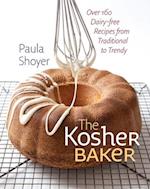 The Kosher Baker - Over 160 Dairy-free Recipes from Traditional to Trendy